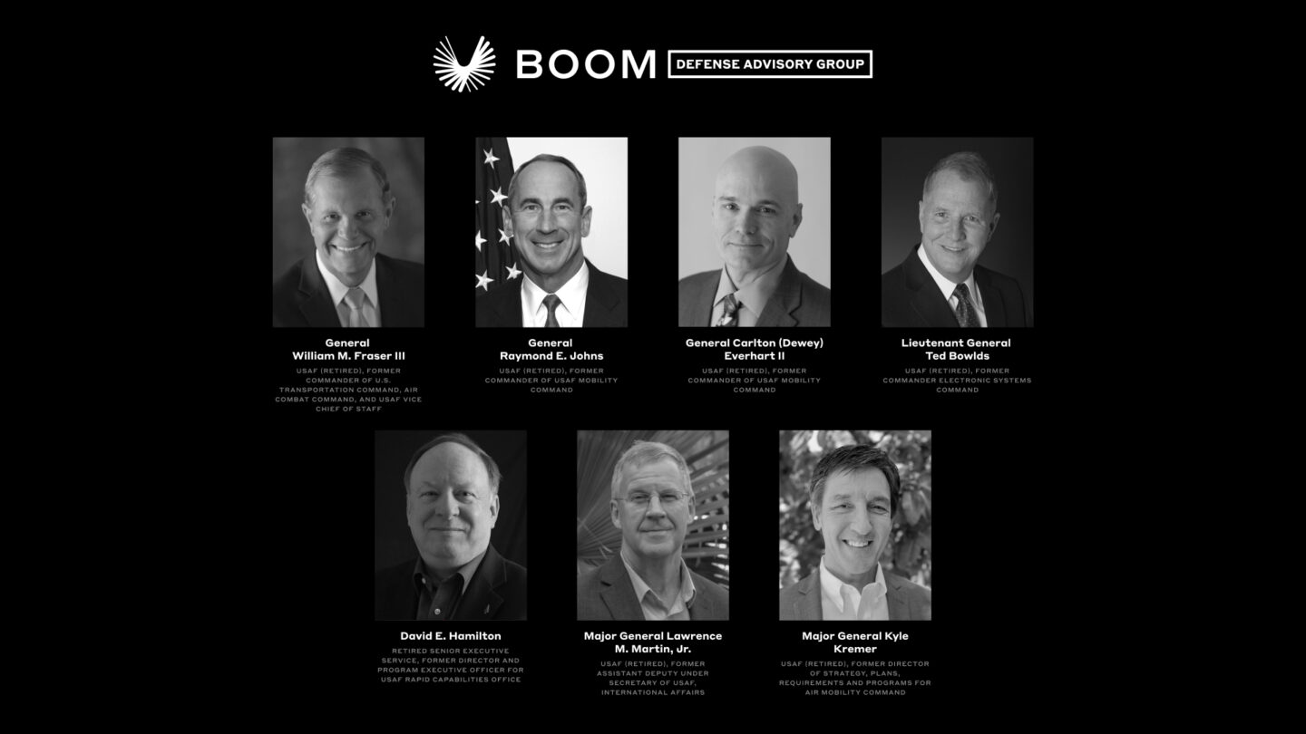 Defense Advisory Council members: General William M. Fraser III, USAF (Retired), former Commander of U.S. Transportation Command, Air Combat Command, and USAF Vice Chief of Staff
General Raymond E. Johns, USAF (Retired), former Commander of U.S. Air Force Air Mobility Command
General Carlton (Dewey) Everhart II, USAF (Retired), former Commander of U.S. Air Force Air Mobility Command
Lieutenant General Ted Bowlds, USAF (Retired), former Commander Electronic Systems Command
Mr. David E. Hamilton, Retired Senior Executive Service, former Director and Program Executive Officer for the Air Force Rapid Capabilities Office
Major General Lawrence M. Martin, Jr., USAF (Retired), former Assistant Deputy Under Secretary of the Air Force, International Affairs
Major General Kyle Kremer, USAF (Retired), former Director of Strategy, Plans, Requirements and Programs for Air Mobility Command
